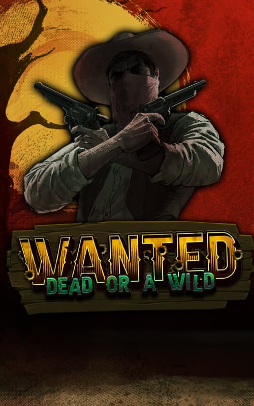 Wanted Dead or a Wild